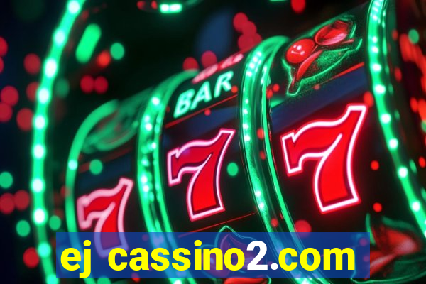 ej cassino2.com